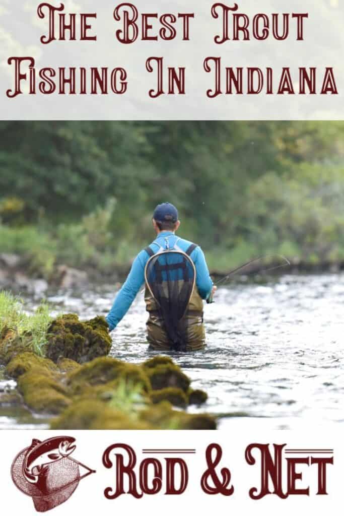 Where Is The Best Trout Fishing In Indiana? Fly Fishing Information You